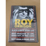 Dvd Roy Orbison Black & White Night Live - Lacrado