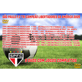 Dvd São Paulo Tri Campeão Libertadores 2005 - 9 Dvds
