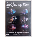 Dvd Soul, Jazz And Blues - Original Novo E Lacrado 