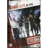 Dvd Tihuana Tropa De Elite Ao