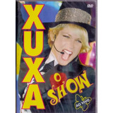 Dvd Xuxa O Show Ao Vivo -lacrado
