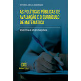 Ebook: As Políticas Públicas De Avaliação E O Currículo
