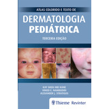 Ebook: Atlas Colorido E Texto De Dermatologia Pediátric