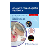 Ebook: Atlas De Ecocardiografia Pediátrica