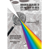 Ebook: Biologia Celular Na Sala De Aula