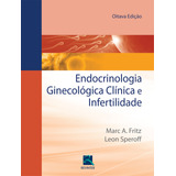 Ebook: Endocrinologia Ginecologia Clínica E Infertilida