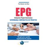 Ebook: Epg - Enterprise Project Governance: Governança