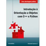 Ebook: Introdução À Orientação A Objetos Com C++ E Pyth