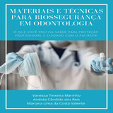 Ebook: Materiais E Técnicas Para Biossegurança Em Odont
