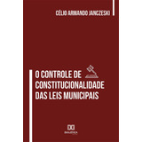 Ebook: O Controle De Constitucionalidade Das