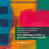 Ebook: O Gestor, O Currículo E O Itinerário Formativo D