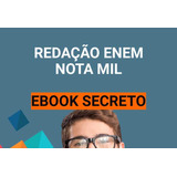 Ebook: Redação Enem Nota Mil Ebook Secreto