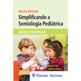 Ebook: Simplificando A Semiologia Pediátrica