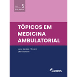 Ebook: Tópicos Em Medicina Ambulatorial