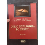 Editora Atlas: Curso De Filosofia Do Direito - 4º Edição De Eduardo Bittar E Guilherme Almeida Idf