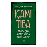 Educacao Como Vive A Familia Hoje