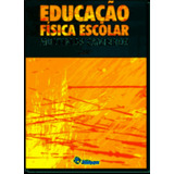 Educação Física Escolar - Múltiplos Caminhos De Han Awad Pela Fontoura (2010)