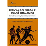 Educação Grega E Jogos Olímpicos Período