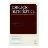 Educação Matemática Nos Anos Finais Do Ensino Fundamental E No Ensino Médio, De Maranhao, Cristina (org.). Editora Musa, Capa Mole Em Português