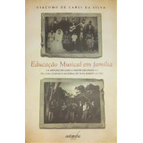 Educação Musical Em Família Editora Autografia, Capa Mole Em Português