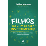 Eduque Filhos Para Independência Financeira - Livro (160 Págs.)