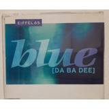Eiffel 65 - Blue [da Ba Dee] Cd Single