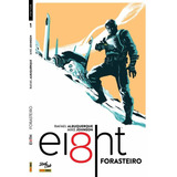 Eight: Forasteiro, De Albuquerque, Rafael. Editora