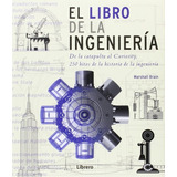 El Libro De La Ingeniería. De