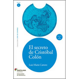 El Secreto De Cristobal Colon - Nivel 3, De Carrero, Luis Maria. Editora Santillana, Capa Mole Em Espanhol