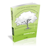 Elementos De Dendrologia - 3ª Edição