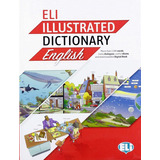Eli Illustrated Dictionary - English: Eli Illustrated Dictionary - English, De Bulmer, Lynn. Editora European Language Institute, Capa Mole, Edição 1 Em Inglês, 2019