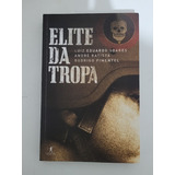 Elite Da Tropa Luiz. E. Soares