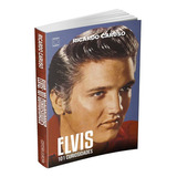 Elvis - 101 Curiosidades: Elvis - 101 Curiosidades, De Ricardo Caruso. Editora Europa, Capa Mole, Edição 1 Em Português, 2022