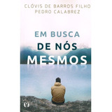 Em Busca De Nós Mesmos, De Barros Filho, Clóvis De. Editorial Cdg Edições E Publicações Eireli, Tapa Mole En Português, 2017