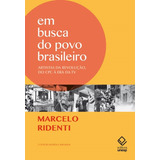 Em Busca Do Povo Brasileiro -