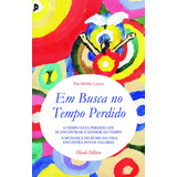 Em Busca No Tempo Perdido, De Laraya, Tito Mellão. Editora Break Media Brasil Comunicação, Mídia E Edições Ltda, Capa Mole Em Português, 2015