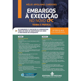 Embargos À Execução No Novo Cpc - Teoria E Prática - 5ª Ed.