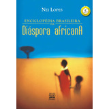 Enciclopédia Brasileira Da Diaspora Africana, De