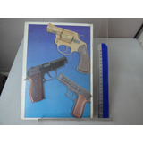 Enciclopédia Ilustrada De Armas Volume 2 As Mais Perfeitas Armas De Fogo Já Feitas Pelo Homem Colt Police Positive Luger Naval Smith Wesson Beretta Taurus Aimo Lahti