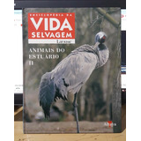 Enciclopédia Vida Selvagem Larousse Animais Do Estuário 2 - Altaya