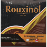 Encordoamento Rouxinol Para Bandolim 8 Cordas - R-40 Bolinha