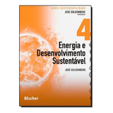 Energia E Desenvolvimento Sustentável - Vol.
