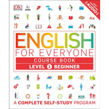 English For Everyone: Level 1: Beginner, Course Book: A Complete Self-study Program - Livro Importado - Editora Dk - Original - Novo