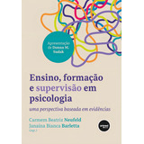 Ensino, Formação E Supervisão Em Psicologia, De Carmem Beatriz Neufeld. Editora Artmed, Capa Mole Em Português