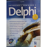 Entendendo E Dominando O Delphi, Inclui Cd-rom
