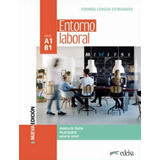 Entorno Laboral A1-b1 - Libro Del Alumno - 3ª Edicion
