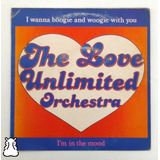 Ep Compacto Love Unlimited Orchestra I Wanna Boogie Vinil