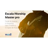 Escala Worship Master Pró P/ Ministérios