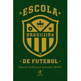 Escola Brasileira De Futebol, De Vinícius