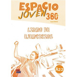 Espacio Joven 360 A2.2 Libro De Ejercicios, De Equipo Espacio Joven 360. Editora Distribuidores Associados De Livros S.a., Capa Mole Em Español, 2018